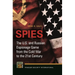 Spies: The U.S. and Russian Espionage Game from the Cold War to the 21st Century