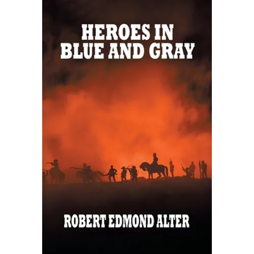 Heroes in Blue and Gray