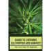 Guide To Cannabis Cultivation And Harvest: Tips And Tricks For Beginners: Save Money On Marijuana