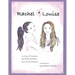 Rachel and Louise: A Story of Friendship