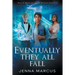 Eventually, They All Fall