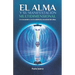 El Alma y su manifestación multidimensional: Un encuentro con la sabiduría ancestral del alma