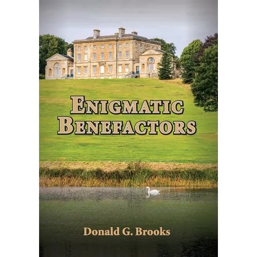 Enigmatic Benefactors