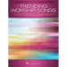 Trending Worship Songs: 27 Fast-Rising Favorites Arranged for Piano and Voice with Guitar Chords