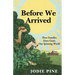 Before We Arrived: A Soulful Literary Novel of Grief, Healing, and Unexpected Connections