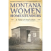 Montana Women Homesteaders: A Field of One's Own