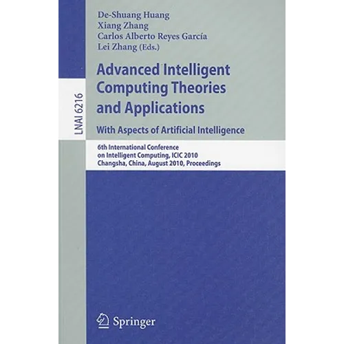 Advanced Intelligent Computing Theories and Applications: With Aspects of Artificial Intelligence: 6th International Conference on Intelligent Computi