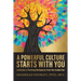 A Powerful Culture Starts with You: Cultivate a Thriving Workplace from the Inside Out