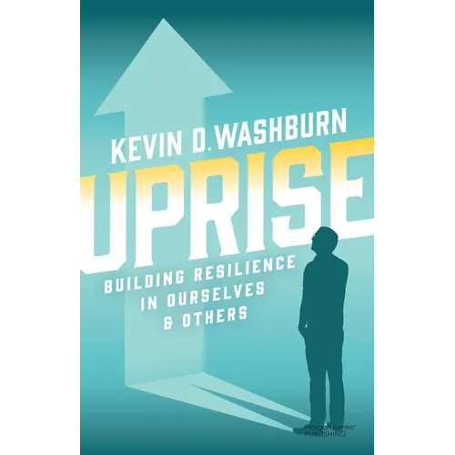 Uprise: Building Resilience in Ourselves & Others