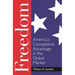 Freedom: America's Competitive Advantage in the Global Market