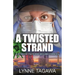 A Twisted Strand: A Story of Faith and Second Chances