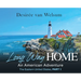 The Long Way Home - An American Adventure: Part 1 - The Eastern United States
