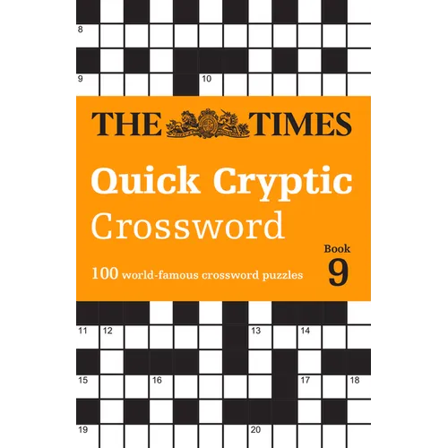 Times Quick Cryptic Crossword Book 9: 100 World-Famous Crossword Puzzles