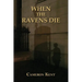 When the Ravens Die