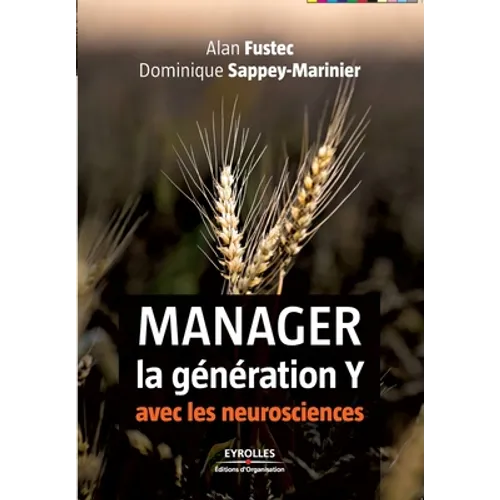 Manager la génération Y: avec les neurosciences