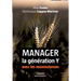 Manager la génération Y: avec les neurosciences