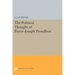 Political Thought of Pierre-Joseph Proudhon