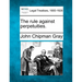 The rule against perpetuities.