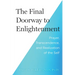 The Final Doorway to Enlightenment: Prayer, Transcendence, and Realization of the Self