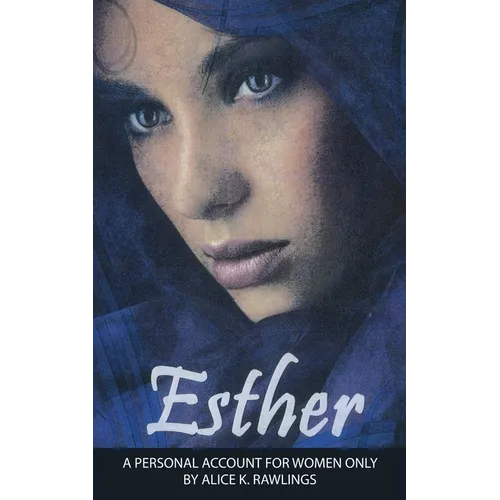 Esther: A Personal Account for women only