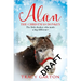 Alan The Christmas Donkey: The little donkey who made a big difference