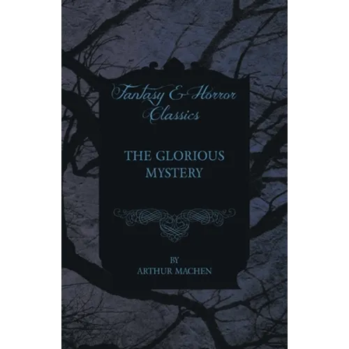 The Glorious Mystery