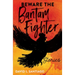 Beware the Bantam Fighter: Stories