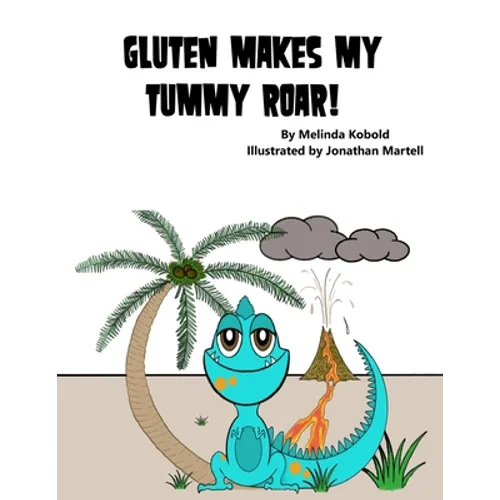 Gluten Makes My Tummy Roar!