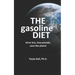 The Gasoline Diet: Drive Less, Lose Pounds, Save the Planet