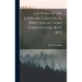 Letters of Dr. John McLoughlin, Written at Fort Vancouver 1829-1832