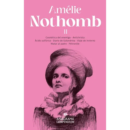 Compendium Amelie Nothomb II