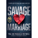Savage Marriage: Triumph over Betrayal and Sexual Addiction