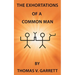 The Exhortations of a Common Man