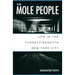 The Mole People: Life in the Tunnels Beneath New York City