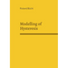 Modelling of Hysteresis