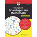 Übungsbuch Grundlagen der Mathematik für Dummies