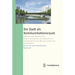 Die Stadt ALS Kommunikationsraum: Reden, Schreiben Und Schauen in Grossstadten Des Mittelalters Und Der Neuzeit