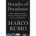 Decades of Decadence: How Our Spoiled Elites Blew America's Inheritance of Liberty, Security, and Prosperity