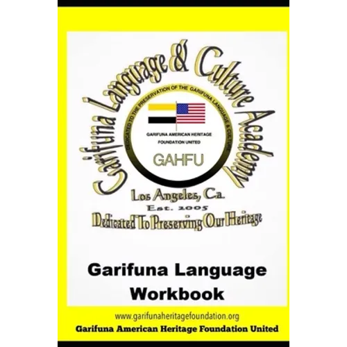 Garifuna Language Workbook: Learn to read and write in Garifuna