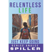 Relentless Life: Just Keep Going