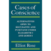 Cases of Conscience: Alternatives Open to Recusants and Puritans Under Elizabeth 1 and James 1