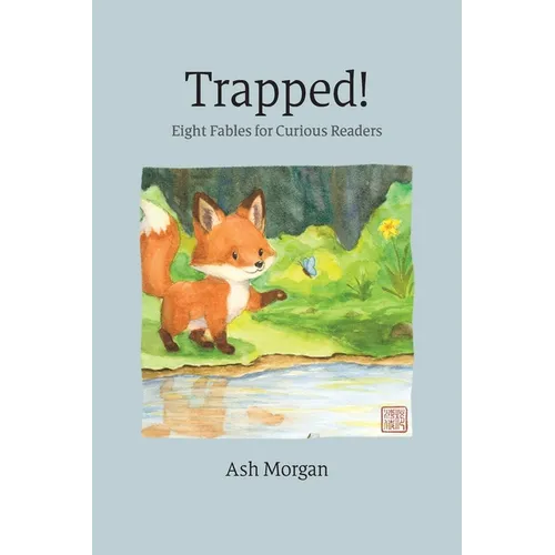 Trapped!: Eight Fables for Curious Readers