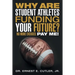 Why Are Student Athletes Funding Your Future?: No More Excuses: Pay Me!