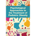 Psychological Approaches to the Treatment of Pediatric Obesity