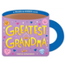 Greatest Grandma (a Mugs & Kisses Shaped Board Book for Toddlers)