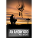 An Angry God