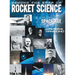 Beyond the Saga of Rocket Science: The Dawn of the Space Age