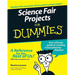Science Fair Projects for Dummies