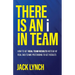 THERE IS AN i IN TEAM: How to get Real Team Results instead of Real Bad Teams pretending to get results
