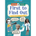 First to Find Out: Scientists Who Changed the World